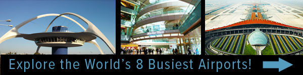 Explore the World's 8 Busiest Airports!